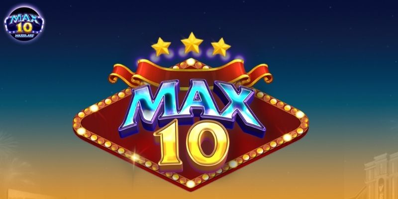 Cách nhận ưu đãi tại MAX10 không bị từ chối